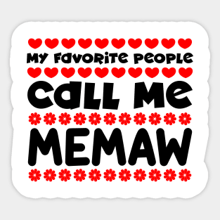 My favorite people call me memaw Sticker